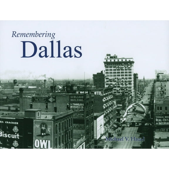 Remembering: Remembering Dallas (Paperback)