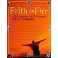 thumbnail image 1 of Pre-Owned Faith on Fire: 15 Lessons to Help Teenagers Change the World (Paperback) 0764420771 9780764420771, 1 of 1
