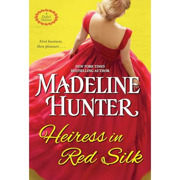 Pre-Owned Heiress in Red Silk: An Entertaining Enemies to Lovers Regency Romance Novel (Mass Market Paperback) 1420149997 9781420149999