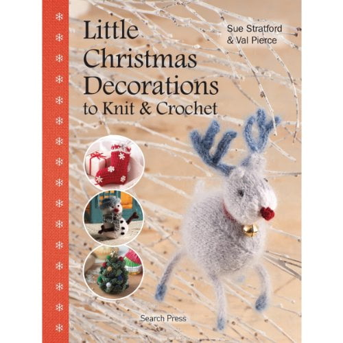 Pre-Owned Little Christmas Decorations to Knit & Crochet (Hardcover) 1844488705 9781844488704