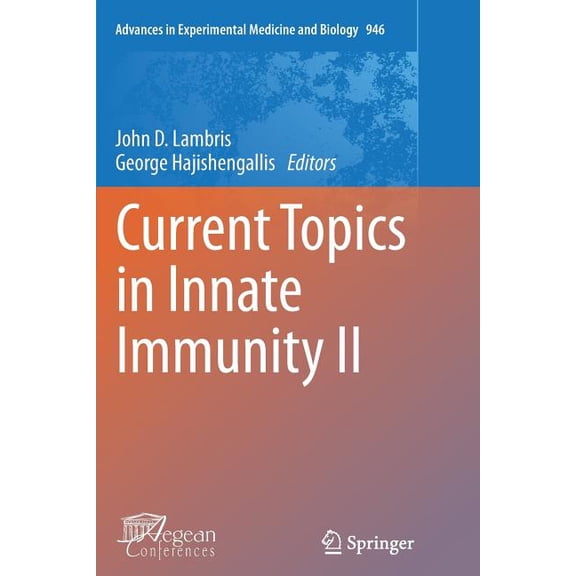 Advances in Experimental Medicine and Bi Current Topics in Innate Immunity II, Book 946, (Paperback)