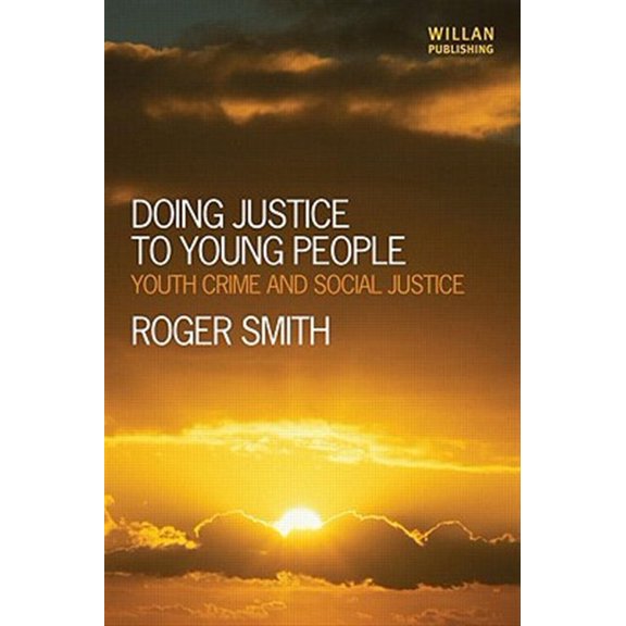 Pre-Owned Doing Justice to Young People: Youth Crime and Social Justice, (Paperback)