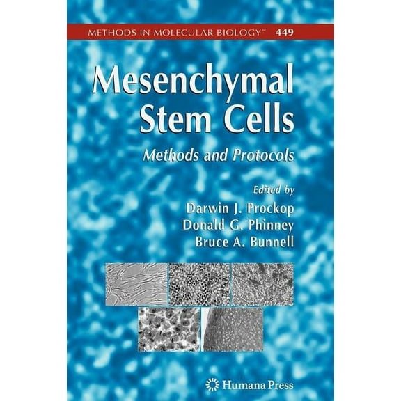 Methods in Molecular Biology Mesenchymal Stem Cells: Methods and Protocols, Book 449, (Paperback)