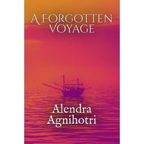A Forgotten Voyage, (Paperback)