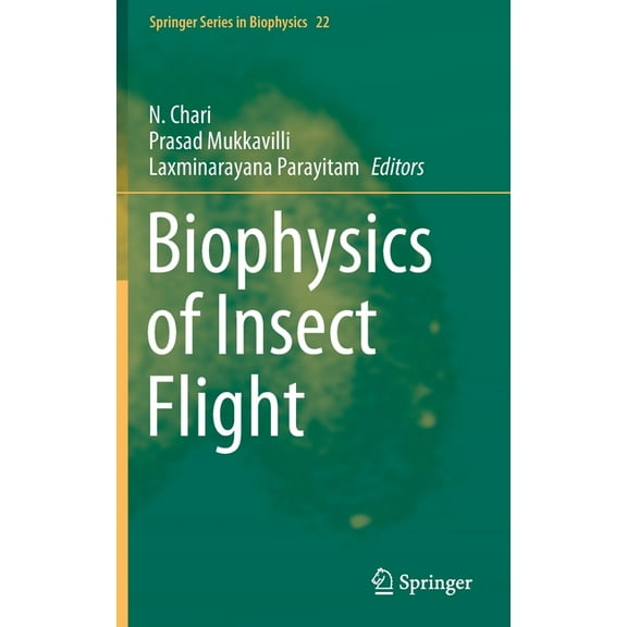Springer Biophysics Biophysics of Insect Flight, Book 22, (Hardcover)