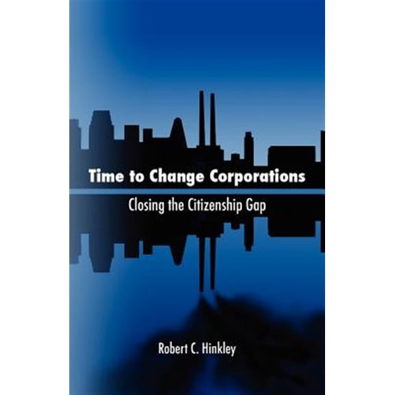 Pre-Owned Time to Change Corporations : Closing the Citizenship Gap
