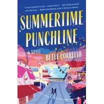 Betty Corrello: Summertime Punchline: A Novel (Paperback)