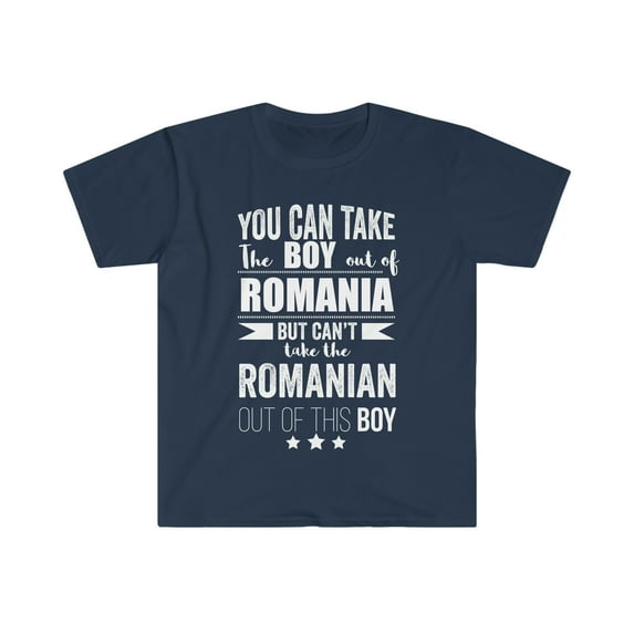 Can't take the Romanian Pride out of boy Unisex T-shirt S-3XL Romania Proud