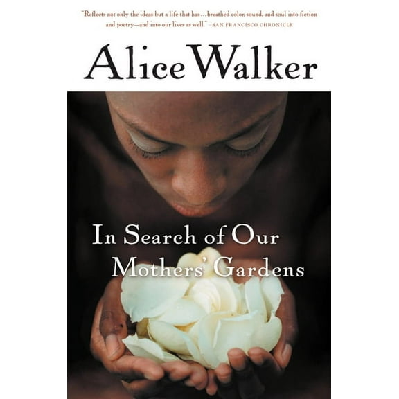 In Search of Our Mothers' Gardens: Womanist Prose (Paperback)