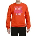 thumbnail image 2 of In This Family No One Awareness Unisex Crewneck Graphic Sweatshirt, Orange, Small, 2 of 3
