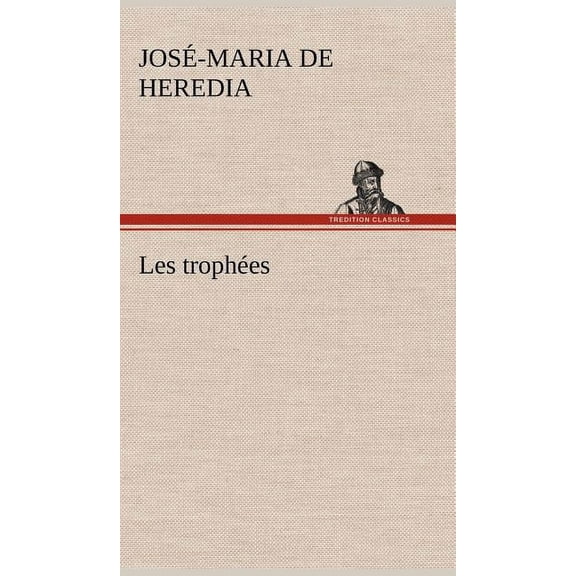 Les trophées (Hardcover)