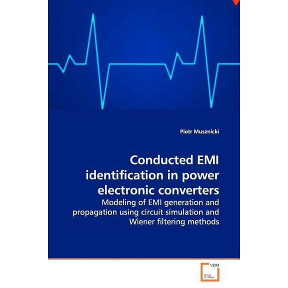 Conducted EMI identification in power electronic converters (Paperback)