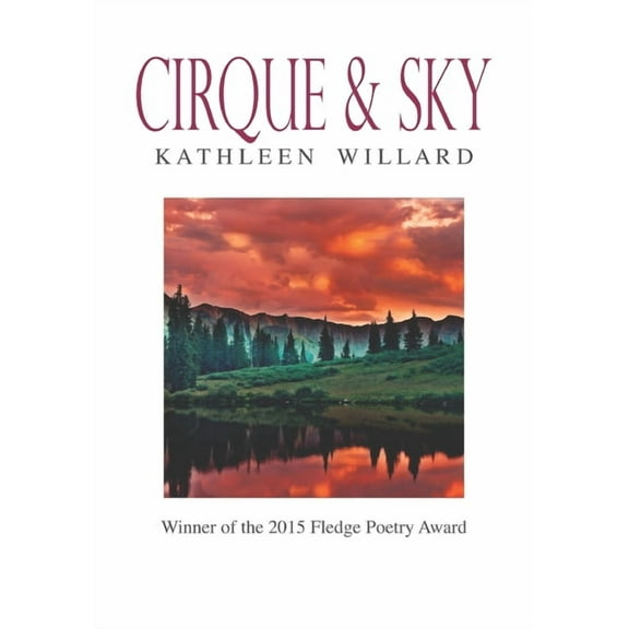 Cirque & Sky: Winner of the 2015 Fledge Poetry Chapbook Award Paperback