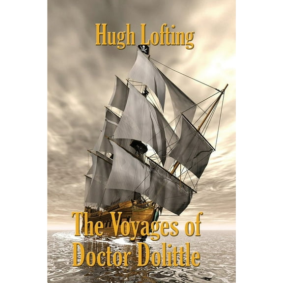 Doctor Dolittle The Voyages of Doctor Dolittle: A Positronic Book, Book 2, (Paperback)