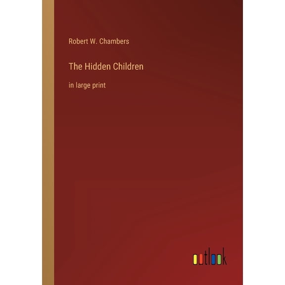The Hidden Children : in large print (Paperback)