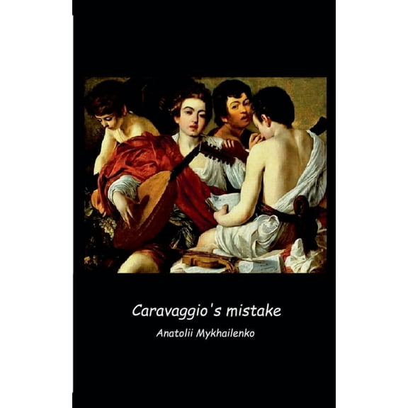 Fiction Caravaggio's mistake, Book 1, (Paperback)