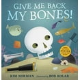 thumbnail image 2 of Give Me Back My Bones!, (Hardcover), 2 of 2