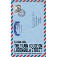 thumbnail image 1 of Pre-Owned The Train House on Lobengula Street (Paperback) 1915023092 9781915023094, 1 of 2