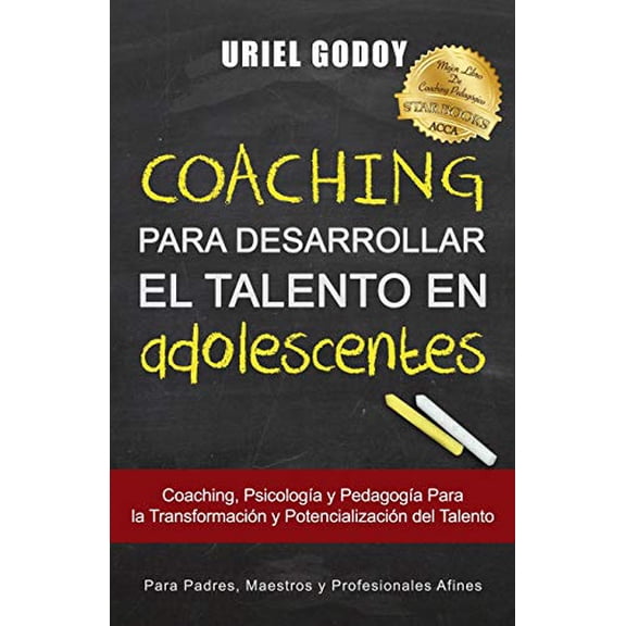 Pre-Owned Coaching Para Desarrollar el Talento en Adolescentes: Coaching, Psicologa y Pedagoga Para la Transformacin del Talento (Spanish Edition), 9781723736667, 172373666X, Paperback,