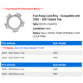 thumbnail image 2 of Fuel Pump Lock Ring - Compatible with 2002 - 2007 Saturn Vue 2003 2004 2005 2006, 2 of 2