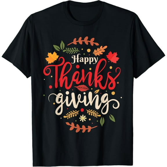 Happy Thanksgiving for Boys Girls Kids Thanksgiving Family Funny Creative Graphic T-Shirt