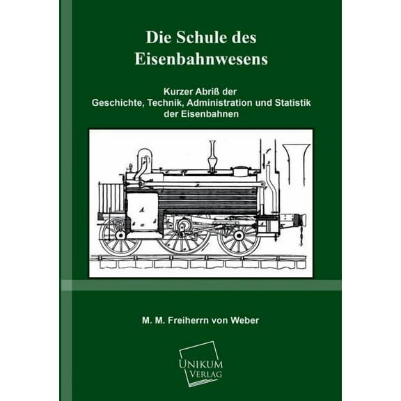 Die Schule Des Eisenbahnwesens (Paperback)