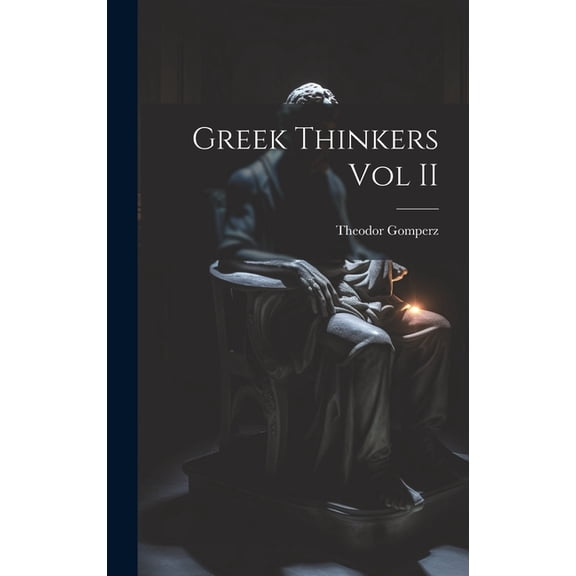 Greek Thinkers Vol II (Hardcover)