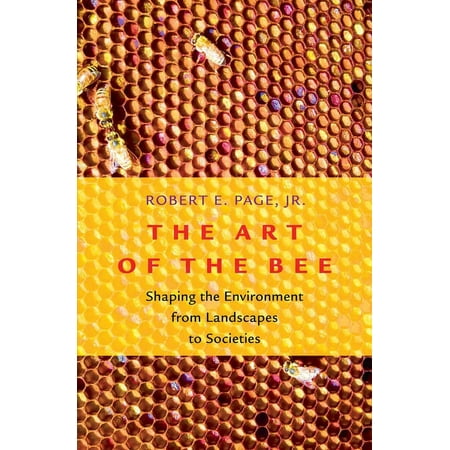 UPC: 9780197504147 | Art of the Bee: Shaping the Environment from Landscapes to Societies (Hardcover)