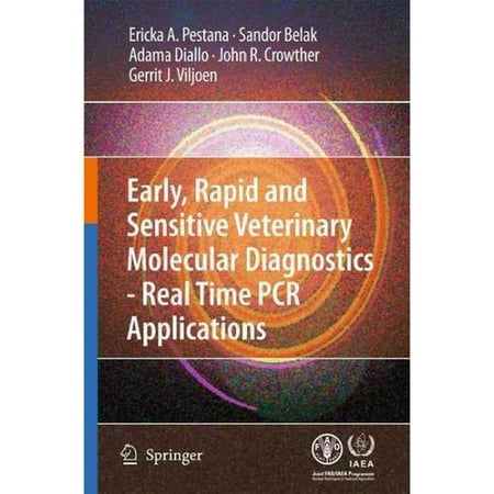 Early, Rapid and Sensitive Veterinary Molecular Diagnostics - Real Time PCR