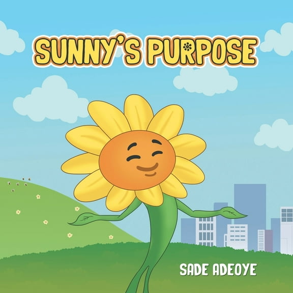 Sunny's Purpose, (Paperback)
