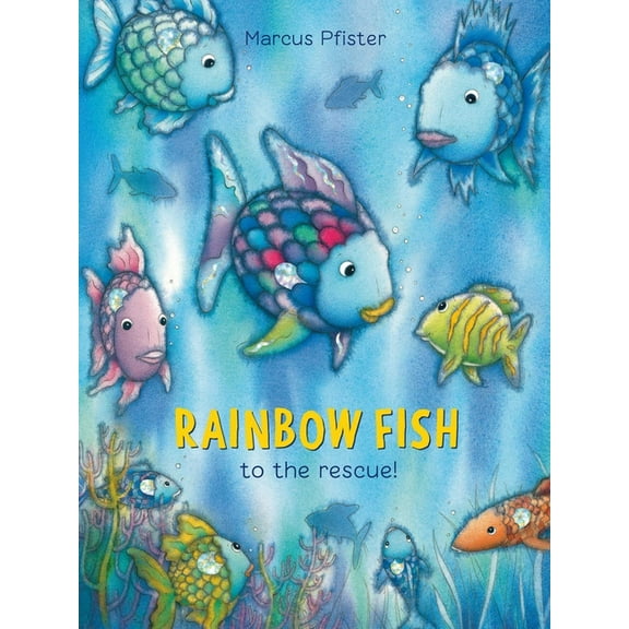 Rainbow Fish Rainbow Fish to the Rescue!, Book 2, (Hardcover)