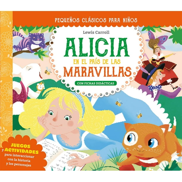 Libro Pequeños Clasicos Para Niños: Alicia En El Pais De Las Maravillas Tapa Blanda, Autor Lewis Carroll, Editorial Picaronaobelisco