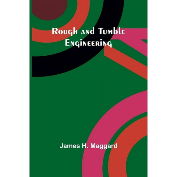 Rough and Tumble Engineering, (Paperback)