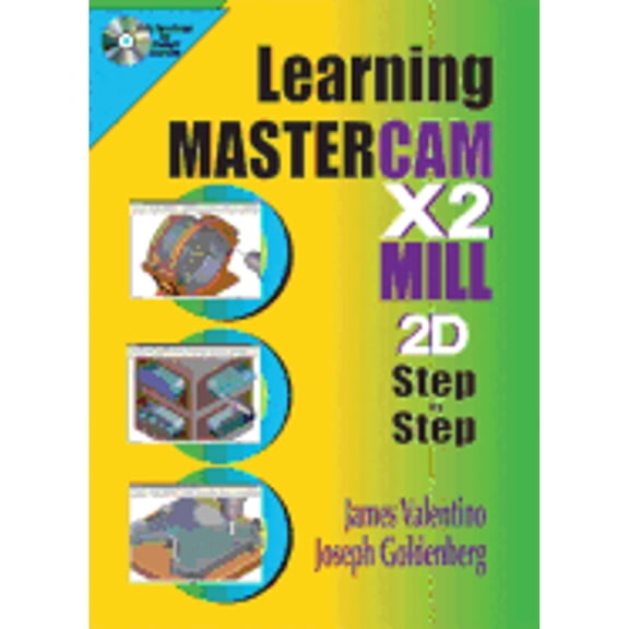 Pre-Owned Learning Mastercam X2 Mill 2D Step by Step [With CDROM] (Paperback) 0831133538 9780831133535