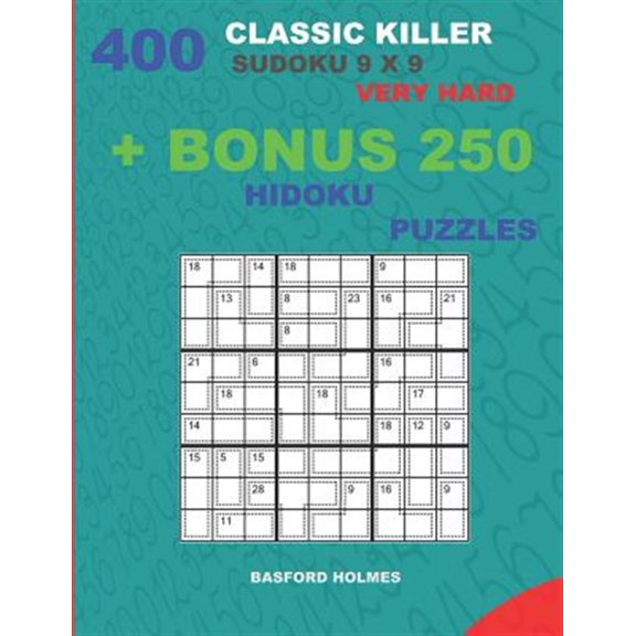 Pre-Owned 400 Classic Killer Sudoku 9 X 9 Very Hard + Bonus 250 Hidoku Puzzles: Sudoku with Very Hard Levels Puzzles and a Hidoku 9 X 9 Very Hard Levels