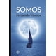 thumbnail image 1 of Somos. Colonizamos la Luna o Mejaramos la Tiera? Universo De Libros 9788418018022, 1 of 2
