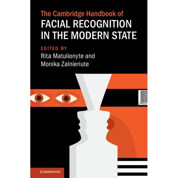 Cambridge Law Handbooks The Cambridge Handbook of Facial Recognition in the Modern State, (Hardcover)