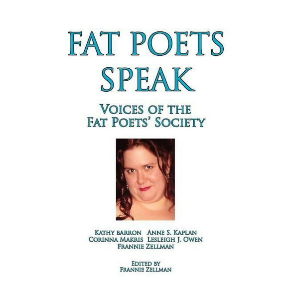 Fat Poets Speak: Voices of the Fat Poets' Society, (Paperback)