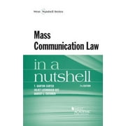 Pre-Owned Mass Communication Law in a Nutshell (Nutshells), 9780314280633, 0314280634, Paperback, 7 edition