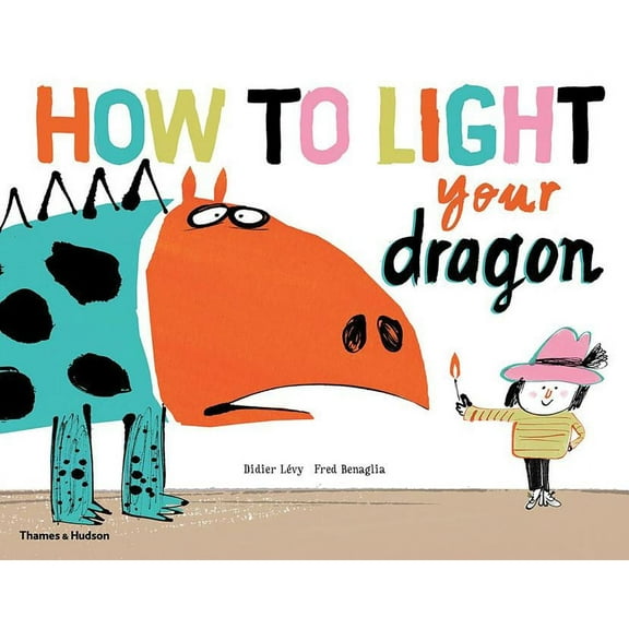 Life with Dragon How to Light Your Dragon, (Hardcover)