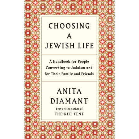 Choosing a Jewish Life, Revised and Updated : A Handbook for People Converting to Judaism and for Their Family and Friends