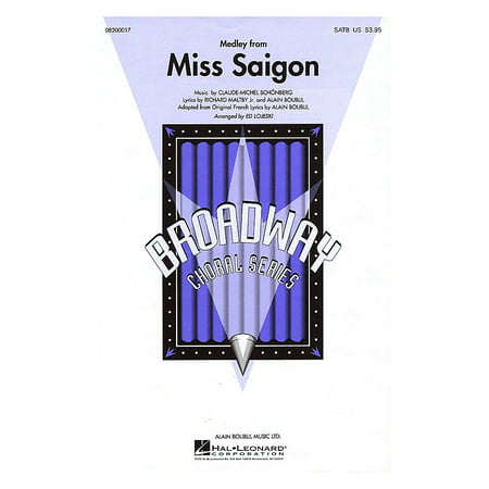 Hal Leonard Miss Saigon (Medley) SAB Arranged by Ed (Best Price Tickets For Miss Saigon)