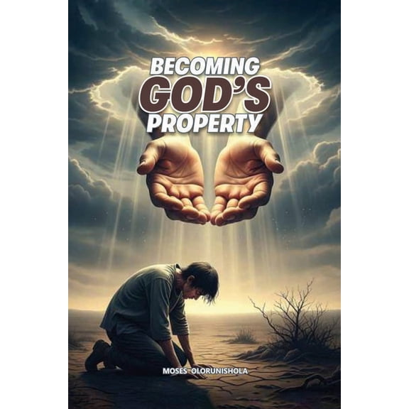 Becoming God's Property, (Paperback)