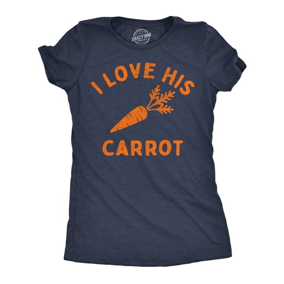 Womens Funny T Shirts I Love His Carrot Sarcastic Easter Graphic Novelty Tee for Ladies Womens Graphic Tees