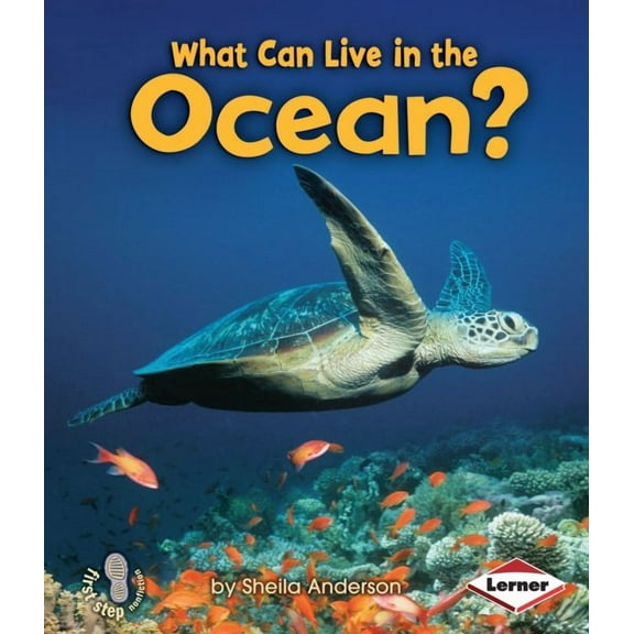 First Step Nonfiction -- Animal Adaptations: What Can Live in the Ocean? (Paperback)