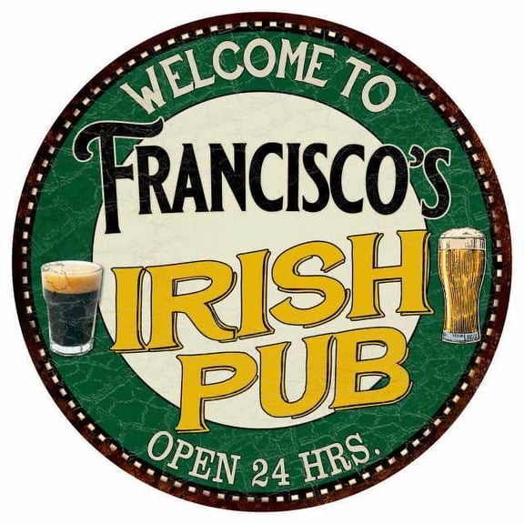 Francisco's Irish Pub 14" Round Metal Sign Kitchen Bar Wall Decor 100140036492