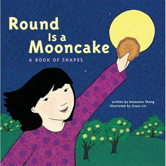Pre-Owned Round Is a Mooncake: A Book of Shapes (Paperback) 1452136440 9781452136448