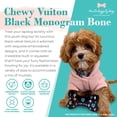 thumbnail image 6 of Haute Diggity Dog Chewy Vuiton Black Monogram Collection – Soft Plush Designer Dog Toys with Squeaker & Fun, Parody Designs from Safe, Machine-Washable Materials for All Breeds & Sizes, 6 of 6