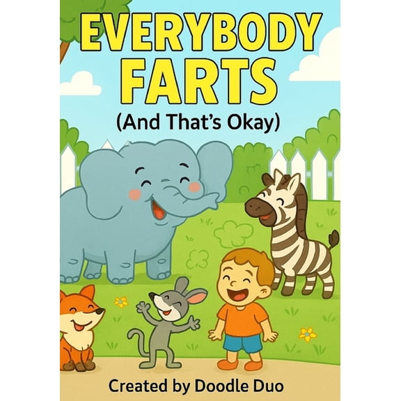 Everybody .... (and That's Okay) Everybody Farts (And That's Okay), (Paperback)