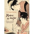 thumbnail image 1 of Libro Mano De Mujer Tapa Blanda, Autor Maria Eugenia Manrique, Editorial Editorial Kairos, 1 of 2
